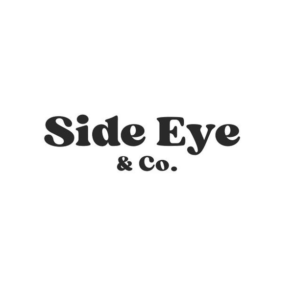 Side Eye & Co.